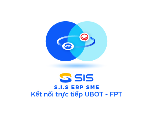 SIS ERP SME KẾT NỐI TRỰC TIẾP VỚI UBOT FPT